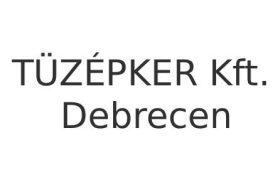 TÜZÉPKER Kft Debrecen